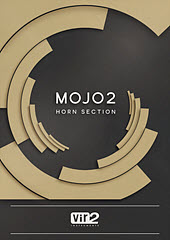 Vir2 Instruments releases MOJO 2: Horn Section Virtual Instrument